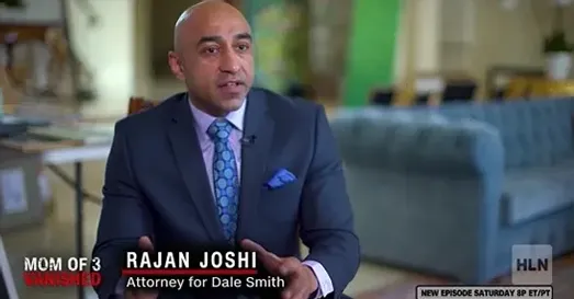 Rahan Joshi attorney for Dale Smith
